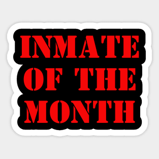 Inmate Of The Month Sticker